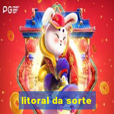 litoral da sorte